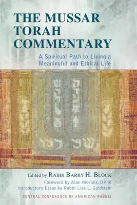 Komentarz do Tory Mussar: Duchowa ścieżka do sensownego i etycznego życia - The Mussar Torah Commentary: A Spiritual Path to Living a Meaningful and Ethical Life