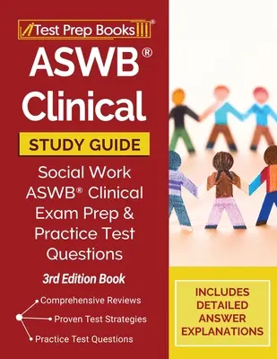 ASWB Clinical Study Guide: Przygotowanie do egzaminu klinicznego ASWB z pracy socjalnej i praktyczne pytania testowe [3rd Edition Book] - ASWB Clinical Study Guide: Social Work ASWB Clinical Exam Prep and Practice Test Questions [3rd Edition Book]