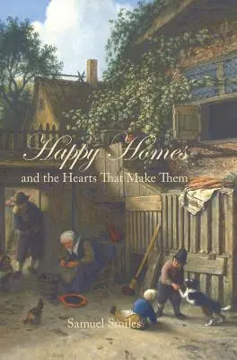 Szczęśliwe domy i serca, które je tworzą - Happy Homes and the Hearts That Make Them