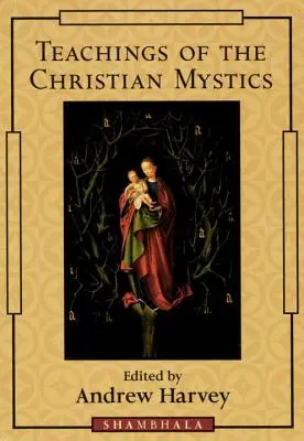 Nauki chrześcijańskich mistyków - Teachings of the Christian Mystics