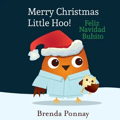 Wesołych Świąt, Mały Hoo! / Feliz Navidad Buhito - Merry Christmas, Little Hoo! / Feliz Navidad Buhito