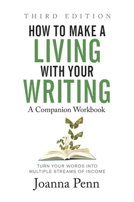 How to Make a Living with Your Writing Third Edition: Companion Workbook