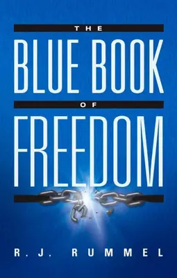 Niebieska księga wolności: Kres głodu, ubóstwa, ludobójstwa i wojny - The Blue Book of Freedom: Ending Famine, Poverty, Democide, and War