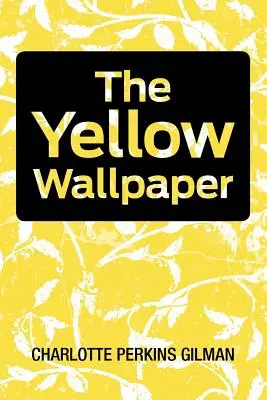 Żółta tapeta - The Yellow Wallpaper