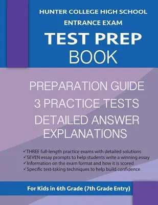 Hunter College High School Entrance Exam Test Prep Book: 3 testy praktyczne i przewodnik przygotowujący do testu Hunter: Hunter College Middle School Test Prep; HCHS Admis - Hunter College High School Entrance Exam Test Prep Book: 3 Practice Tests & Hunter Test Prep Guide: Hunter College Middle School Test Prep; HCHS Admis