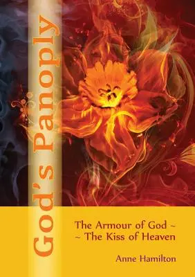 Boża panoplia: Zbroja Boża i pocałunek nieba - God's Panoply: The Armour of God and the Kiss of Heaven