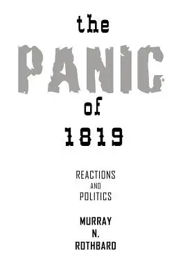 Panika z 1819 roku: reakcje i polityka - The Panic of 1819: Reactions and Policies