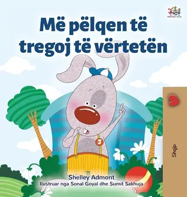 Kocham mówić prawdę (albańska książka dla dzieci) - I Love to Tell the Truth (Albanian Book for Kids)