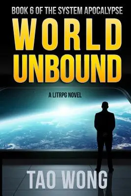 World Unbound: Apokaliptyczny LitRPG - World Unbound: An Apocalyptic LitRPG