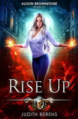 Rise Up: Miejska fantastyczna przygoda akcji - Rise Up: An Urban Fantasy Action Adventure