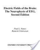 Pola elektryczne mózgu: Neurofizyka Eeg - Electric Fields of the Brain: The Neurophysics of Eeg