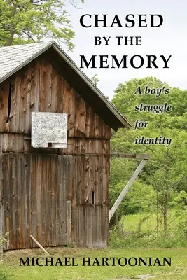 Ścigany przez pamięć: Chłopięca walka o tożsamość - Chased by the Memory: A Boy's Struggle for Identity