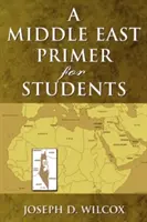 Elementarz Bliskiego Wschodu dla studentów - A Middle East Primer for Students