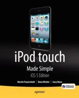 iPod Touch Made Simple, IOS 5 Edition