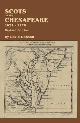 Szkoci na Chesapeake, 1621-1776. Wydanie poprawione - Scots on the Chesapeake, 1621-1776. Revised Edition