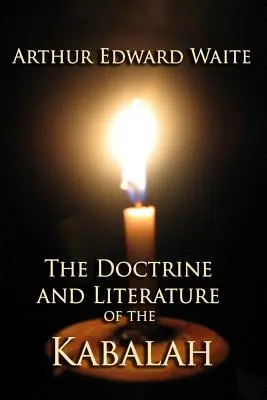 Doktryna i literatura kabały - The Doctrine and Literature of the Kabalah