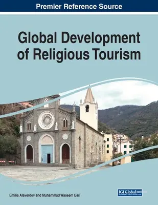 Globalny rozwój turystyki religijnej, 1 tom - Global Development of Religious Tourism, 1 volume