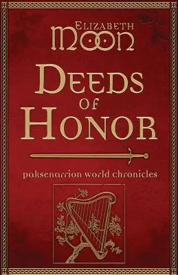 Czyny honoru: Kroniki Świata Paksenarrion - Deeds of Honor: Paksenarrion World Chronicles