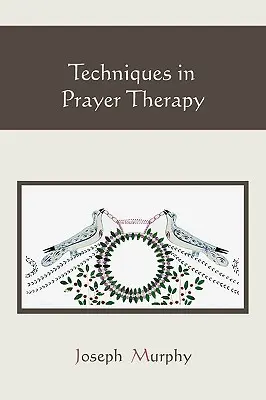 Techniki w terapii modlitewnej - Techniques in Prayer Therapy