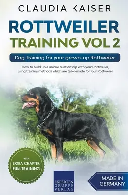 Szkolenie rottweilera vol. 2 - Szkolenie psa dla dorosłego rottweilera - Rottweiler Training Vol 2 - Dog Training for Your Grown-up Rottweiler