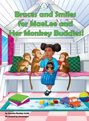 Szelki i uśmiechy dla MaeLee i jej małpich kumpli! - Braces and Smiles for MaeLee and Her Monkey Buddies!