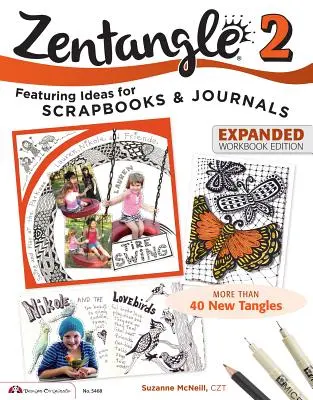 Zentangle 2, rozszerzona edycja zeszytu ćwiczeń - Zentangle 2, Expanded Workbook Edition