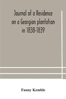 Dziennik rezydencji na gruzińskiej plantacji w latach 1838-1839 - Journal of a residence on a Georgian plantation in 1838-1839