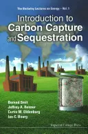 Wprowadzenie do wychwytywania i sekwestracji dwutlenku węgla - Introduction to Carbon Capture and Sequestration