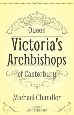 Arcybiskupi Canterbury królowej Wiktorii - Queen Victoria's Archbishops of Canterbury