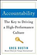 Odpowiedzialność: Klucz do stworzenia kultury wysokiej wydajności - Accountability: The Key to Driving a High-Performance Culture