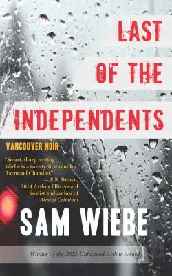 Ostatni z niezależnych: Vancouver Noir - Last of the Independents: Vancouver Noir