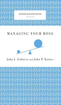 Zarządzanie szefem - Managing Your Boss