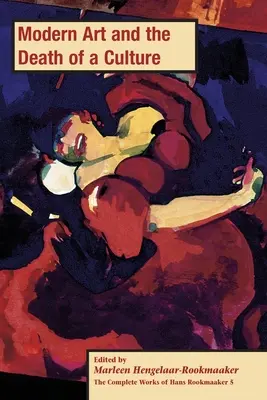 Sztuka nowoczesna i śmierć kultury, PB (tom 5) - Modern Art and the Death of a Culture, PB (vol 5)