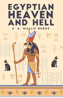 Egipskie niebo i piekło, tom 1: Księga Am-Tuat Paperback - The Egyptian Heaven and Hell, Volume 1: The Book Am-Tuat Paperback