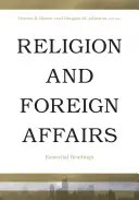 Religia i sprawy zagraniczne: Niezbędne lektury - Religion and Foreign Affairs: Essential Readings