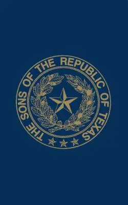 Synowie Republiki Teksasu - Sons of the Republic of Texas