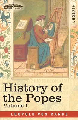 Historia papieży, tom I: Kościół i państwo - History of the Popes, Volume I: Their Church and State