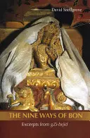 Dziewięć sposobów na Bon: Fragmenty z Gzi-Brjid, - Nine Ways of Bon: The Excerpts from Gzi-Brjid,