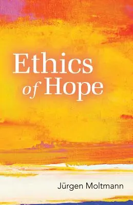 Etyka nadziei - Ethics of Hope