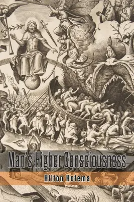 Wyższa świadomość człowieka - Man's Higher Consciousness