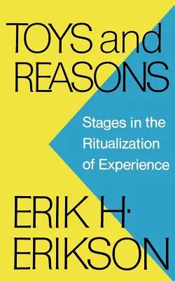Zabawki i powody: Etapy rytualizacji doświadczenia - Toys and Reasons: Stages in the Ritualization of Experience