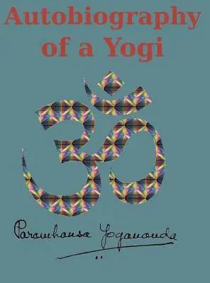 Autobiografia jogina: Reprint wydania oryginalnego (1946) - Autobiography of a Yogi: Reprint of the original (1946) Edition