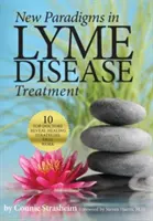 Nowe paradygmaty w leczeniu boreliozy: 10 najlepszych lekarzy ujawnia skuteczne strategie leczenia - New Paradigms in Lyme Disease Treatment: 10 Top Doctors Reveal Healing Strategies That Work