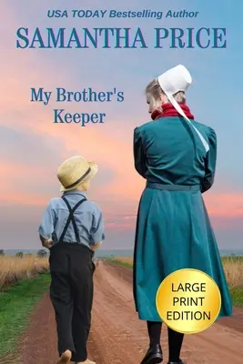 My Brother's Keeper DUŻY DRUK: Romans amiszów - My Brother's Keeper LARGE PRINT: Amish Romance
