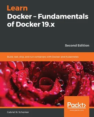 Learn Docker - Podstawy platformy Docker 19.x - Learn Docker - Fundamentals of Docker 19.x