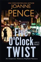 Five O'Clock Twist [Large Print]: Tajemnica inspektor Rebeki Mayfield - Five O'Clock Twist [Large Print]: An Inspector Rebecca Mayfield Mystery