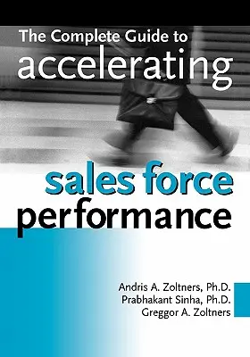 Kompletny przewodnik po przyspieszaniu wydajności sił sprzedaży - The Complete Guide to Accelerating Sales Force Performance