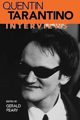 Quentin Tarantino: Wywiady - Quentin Tarantino: Interviews