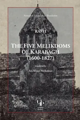 Pięć królestw Melik w Karabagh - The Five Melikdoms of Karabagh