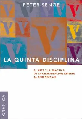 La Quinta Disciplina: Sztuka i praktyka organizacji otwartej na wiedzę - La Quinta Disciplina: El Arte y la Prctica de la Organizacin Abierta al Aprendizaje